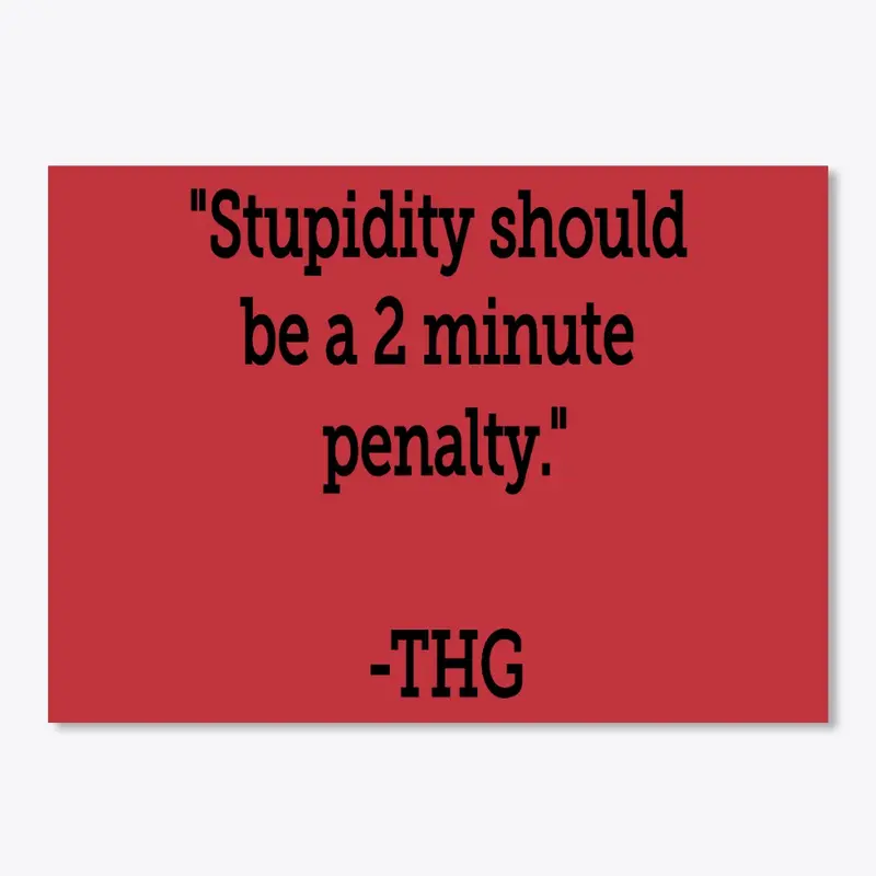 THG quote - stupidity